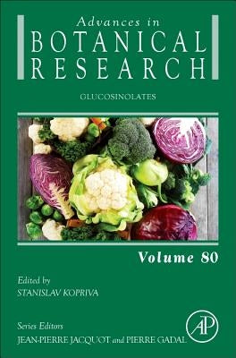 Glucosinolates: Volume 80 by Kopriva, Stanislav