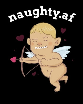 naughty.af: 20th wedding anniversary gifts platinum - Composition Notebook To Write About Inappropriate Jokes & Funny Sayings About Wife by Cupid, Honey