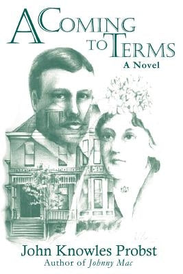 A Coming to Terms by Probst, John Knowles