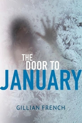 The Door to January by French, Gillian