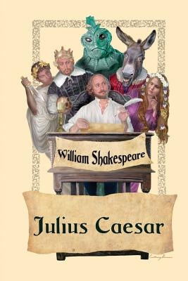 Julius Caesar by Shakespeare, William