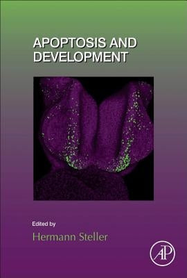 Apoptosis and Development: Volume 114 by Steller, Hermann