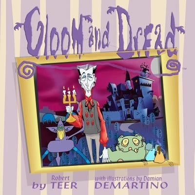 Gloom and Dread by Demartino, Damian