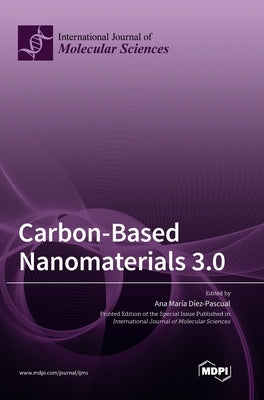 Carbon-Based Nanomaterials 3.0 by Díez-Pascual, Ana María