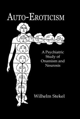Auto-Eroticism by Stekel
