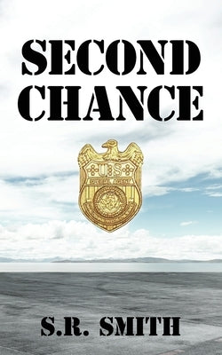 Second Chance by Smith, S. R.