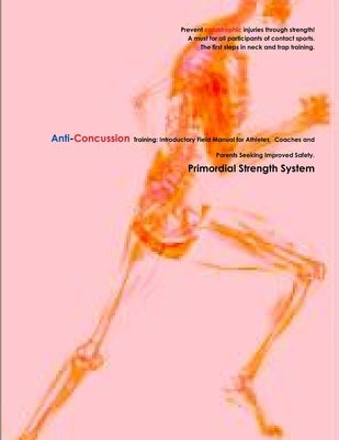 Anti-Concussion Training by Helmicki, Steven