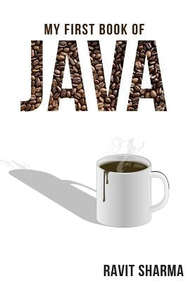 My First Book of Java by Sharma, Ravit