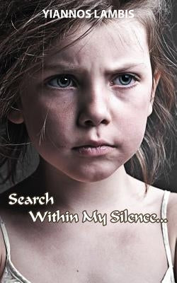 Search Within My Silence by Lambis, Yiannos