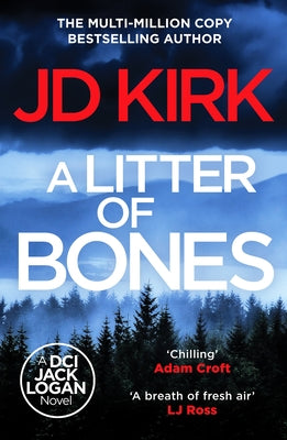 A Litter of Bones by Kirk, JD