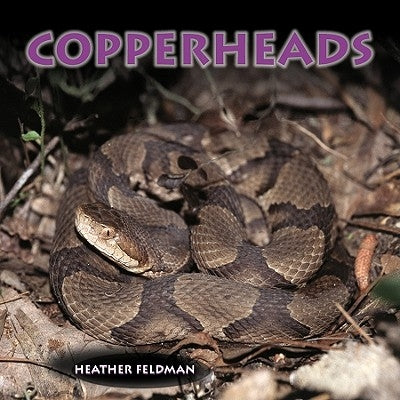 Copperheads by Feldman, Heather
