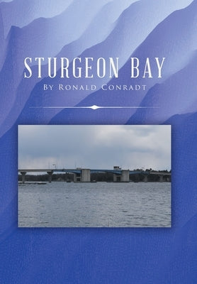 Sturgeon Bay by Conradt, Ronald