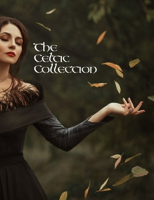 The Celtic Collection: GORGEOUS References for Fantasy Artists! by Brydon, Lucy