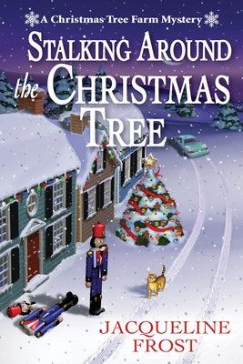 Stalking Around the Christmas Tree by Frost, Jacqueline