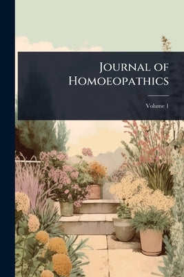 Journal of Homoeopathics by 