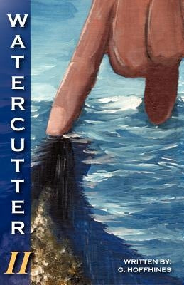 WaterCutter-Volume 2 by Hoffhines, Gary
