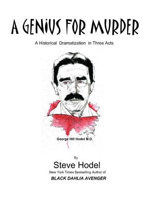 A Genius for Murder: A Play in Three Acts by Hodel, Steve