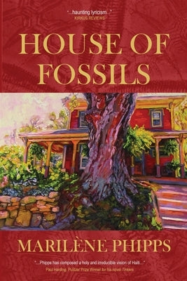 House of Fossils by Phipps, Marilène