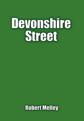 Devonshire Street by Melley, Robert