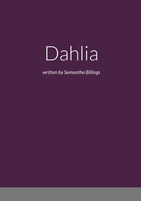 Dahlia by Billings, Samantha