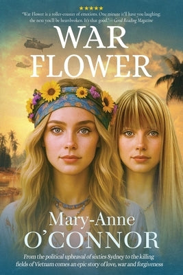 War Flower by O'Connor, Mary-Anne