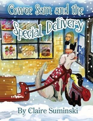 Cowee Sam and The Special Delivery by Suminski, Claire