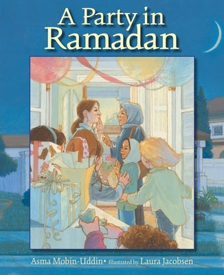 A Party in Ramadan by Mobin-Uddin, Asma