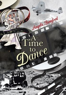 A Time to Dance by Bomford, Angela