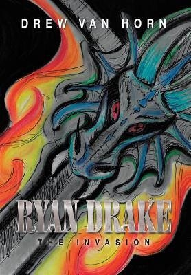 Ryan Drake: The Invasion by Van Horn, Drew