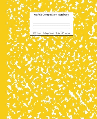 Marble Composition Notebook College Ruled: Yellow Marble Notebooks, School Supplies, Notebooks for School by Young Dreamers Press