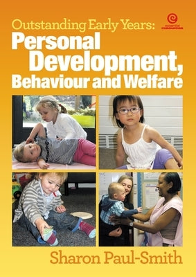 Personal Development, Behaviour and Welfare by Paul-Smith, Sharon
