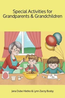 Special Activities for Grandparents and Grandchildren by Busby, Lynn Zacny