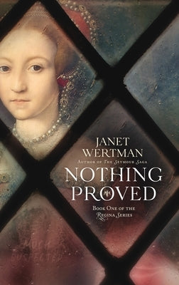 Nothing Proved by Wertman, Janet