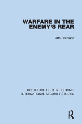 Warfare in the Enemy's Rear by Heilbrunn, Otto