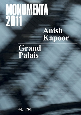 Monumenta 2011 by Kapoor, Anish