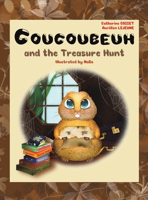 Coucoubeuh and the Treasure Hunt by Gosset, Catherine