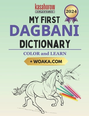 My First Dagbani Dictionary: Colour and Learn by Kasahorow