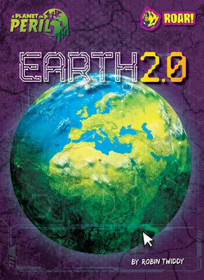 Earth 2.0 by Twiddy, Robin
