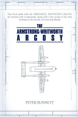 The Armstrong-Whitworth Argosy by Bunnett, Peter