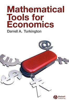 Mathematical Tools for Economics by Turkington, Darrell A.