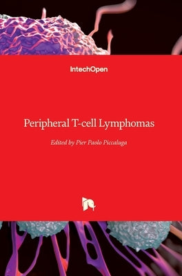 Peripheral T-cell Lymphomas by Piccaluga, Pier Paolo