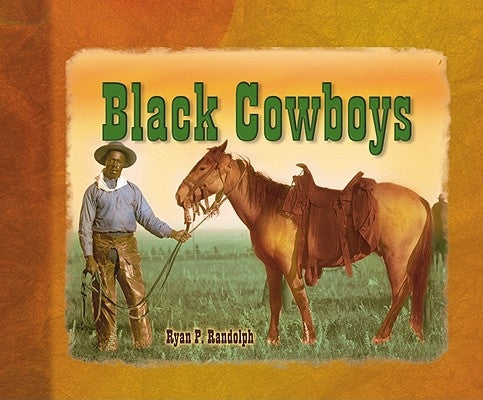 Black Cowboys by Randolph, Ryan P.