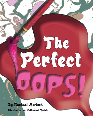 The Perfect OOPS by Morlock, Rachael
