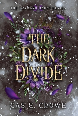 The Dark Divide by Crowe, Cas E.