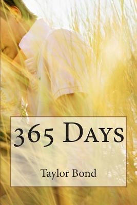 365 Days by Bond, Taylor