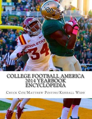 College Football America 2014 Yearbook Encyclopedia by Cox, Chuck