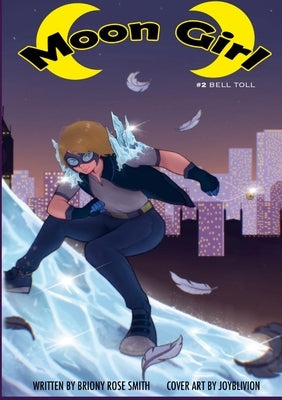 Moon Girl 2: Bell Toll by Smith, Briony