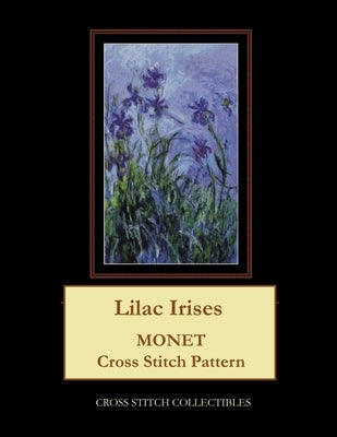 Lilac Irises: Monet cross stitch pattern by George, Kathleen