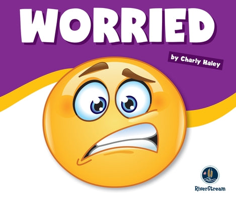 Learning about Emotions: Worried by Haley, Charly