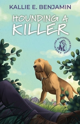 Hounding a Killer by Benjamin, Kallie E.